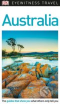 Kniha: Australia (Dorling Kindersley). Dorling Kindersley, 2018 Kniha: Australia (Dorling Kindersley). Dorling Kindersley, 2018