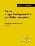 Zákon o organizaci a provádění sociálního zabezpečení - Vladimír Voříšek, Roman Lang a kolektív, 2018