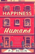Kniha: Happiness for Humans (P.Z. Reizin). Little, Brown, 2018 Kniha: Happiness for Humans (P.Z. Reizin). Little, Brown, 2018