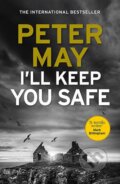 Kniha: I'll Keep You Safe (Peter May). Quercus, 2018 Kniha: I'll Keep You Safe (Peter May). Quercus, 2018