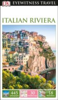Kniha: Italian Riviera (Dorling Kindersley). Dorling Kindersley, 2017 Kniha: Italian Riviera (Dorling Kindersley). Dorling Kindersley, 2017