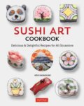 Kniha: Sushi Art Cookbook (Ken Kawasumi). Tuttle Publishing, 2017 Kniha: Sushi Art Cookbook (Ken Kawasumi). Tuttle Publishing, 2017