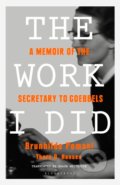 Kniha: The Work I Did (Brunhilde Pomsel a Thore D. Hansen). Bloomsbury, 2018 Kniha: The Work I Did (Brunhilde Pomsel a Thore D. Hansen). Bloomsbury, 2018