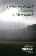 Týden na řekách Concord a Merrimack - Henry David Thoreau, Malvern, 2017
