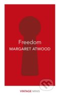 Kniha: Freedom (Margaret Atwood). Vintage, 2018 Kniha: Freedom (Margaret Atwood). Vintage, 2018