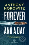 Forever and a Day - Anthony Horowitz, Random House, 2018