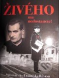 Kniha: Živého ma nedostanete (Imrich Tóth). Vydavateľstvo Michala Vaška, 2018 Kniha: Živého ma nedostanete (Imrich Tóth). Vydavateľstvo Michala Vaška, 2018