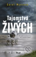 Kniha: Tajomstvá živých (Carol Wyer), 2018 Kniha: Tajomstvá živých (Carol Wyer), 2018