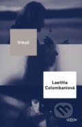 Kniha: Vrkoč (Laetitia Colombani). Odeon, 2018 Kniha: Vrkoč (Laetitia Colombani). Odeon, 2018