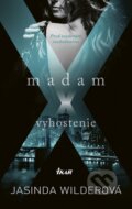 Kniha: Madam X - Vyhostenie (Jasinda Wilder), 2018 Kniha: Madam X - Vyhostenie (Jasinda Wilder), 2018