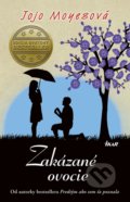 Kniha: Zakázané ovocie (Jojo Moyes), 2018 Kniha: Zakázané ovocie (Jojo Moyes), 2018