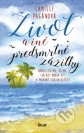 Kniha: Život a iné predsmrtné zážitky (Camille Pagán), 2018 Kniha: Život a iné predsmrtné zážitky (Camille Pagán), 2018