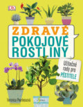 Kniha: Zdravé pokojové rostliny (Veronica Peerless). Esence, 2018 Kniha: Zdravé pokojové rostliny (Veronica Peerless). Esence, 2018