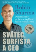 Kniha: Svätec, surfista a CEO (Robin Sharma), 2018 Kniha: Svätec, surfista a CEO (Robin Sharma), 2018