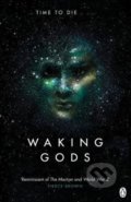 Kniha: Waking Gods (Sylvain Neuvel). Penguin Books, 2018 Kniha: Waking Gods (Sylvain Neuvel). Penguin Books, 2018
