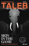Kniha: Skin in the Game (Nassim Nicholas Taleb). Allen Lane, 2018 Kniha: Skin in the Game (Nassim Nicholas Taleb). Allen Lane, 2018
