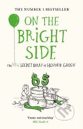Kniha: On the Bright Side (Hendrik Groen). Michael Joseph, 2018 Kniha: On the Bright Side (Hendrik Groen). Michael Joseph, 2018