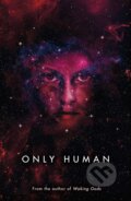 Kniha: Only Human (Sylvain Neuvel). Penguin Books, 2018 Kniha: Only Human (Sylvain Neuvel). Penguin Books, 2018