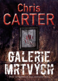 Kniha: Galerie mrtvých (Chris Carter). BB/art, 2018 Kniha: Galerie mrtvých (Chris Carter). BB/art, 2018