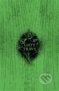 Kniha: Listy trávy (Walt Whitman). Malvern, 2018 Kniha: Listy trávy (Walt Whitman). Malvern, 2018