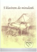 Kniha: S klavírem do minulosti (Martin Vozár). Martin Vozar, 2018 Kniha: S klavírem do minulosti (Martin Vozár). Martin Vozar, 2018