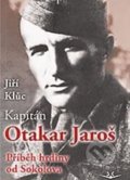 Kniha: Kapitán Otakar Jaroš (Jiří Klůc). Svět křídel, 2018 Kniha: Kapitán Otakar Jaroš (Jiří Klůc). Svět křídel, 2018