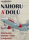 Kniha: Nahoru a dolů (Jan Kopička). Svět křídel, 2018 Kniha: Nahoru a dolů (Jan Kopička). Svět křídel, 2018