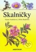 Kniha: Skalničky (Jiřina Kaplická a Vlasta Vodičková). Aventinum, 2012 Kniha: Skalničky (Jiřina Kaplická a Vlasta Vodičková). Aventinum, 2012