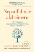 Kniha: Nepodľahnite alzheimeru (Dale E. Bredesen), 2018 Kniha: Nepodľahnite alzheimeru (Dale E. Bredesen), 2018