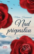 Kniha: Nad priepasťou (Mária Havranová). Brána, 2018 Kniha: Nad priepasťou (Mária Havranová). Brána, 2018