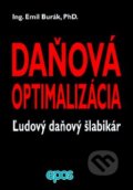 Kniha: Daňová optimalizácia (Emil Burák). Epos, 2002 Kniha: Daňová optimalizácia (Emil Burák). Epos, 2002