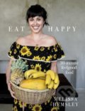 Kniha: Eat Happy (Melissa Hemsley). Ebury, 2018 Kniha: Eat Happy (Melissa Hemsley). Ebury, 2018