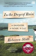 Kniha: In the Days of Rain (Rebecca Stott). Fourth Estate, 2018 Kniha: In the Days of Rain (Rebecca Stott). Fourth Estate, 2018