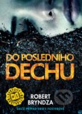 Kniha: Do posledního dechu (Robert Bryndza). Grada, 2018 Kniha: Do posledního dechu (Robert Bryndza). Grada, 2018