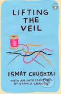 Kniha: Lifting the Veil (Ismat Chughtai). Viking, 2018 Kniha: Lifting the Veil (Ismat Chughtai). Viking, 2018
