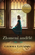 Kniha: Zlomení andělé (Gemma Liviero). Knižní klub, 2018 Kniha: Zlomení andělé (Gemma Liviero). Knižní klub, 2018