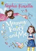 Kniha: Mummy Fairy and Me (Sophie Kinsella). Puffin Books, 2018 Kniha: Mummy Fairy and Me (Sophie Kinsella). Puffin Books, 2018