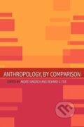 Kniha: Anthropology, by Comparison (Richard G. Fox). Routledge, 2002 Kniha: Anthropology, by Comparison (Richard G. Fox). Routledge, 2002