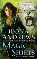Kniha: Magic Shifts / Kate Daniels #8 (Ilona Andrews). Ace, 2015 Kniha: Magic Shifts / Kate Daniels #8 (Ilona Andrews). Ace, 2015