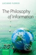 Kniha: The Philosophy of Information (Luciano Floridi). , 2013 Kniha: The Philosophy of Information (Luciano Floridi). , 2013