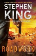 Kniha: Roadwork (Stephen King). Gallery Books, 2017 Kniha: Roadwork (Stephen King). Gallery Books, 2017