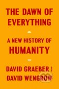 Kniha: The Dawn of Everything (David Graeber). , 2021 Kniha: The Dawn of Everything (David Graeber). , 2021