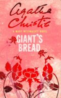 Kniha: Giant´s Bread (Agatha Christie). HarperCollins Publishers, 2017 Kniha: Giant´s Bread (Agatha Christie). HarperCollins Publishers, 2017