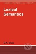 Kniha: Lexical Semantics (D. A. Cruse). Cambridge University Press, 1986 Kniha: Lexical Semantics (D. A. Cruse). Cambridge University Press, 1986