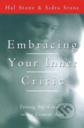 Kniha: Embracing Your Inner Critic (Hal Stone). HarperOne, 1993 Kniha: Embracing Your Inner Critic (Hal Stone). HarperOne, 1993