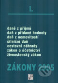 Kniha: Zákony 2005/I (Poradce s.r.o.). Poradce s.r.o., 2005 Kniha: Zákony 2005/I (Poradce s.r.o.). Poradce s.r.o., 2005