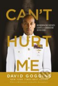 Kniha: Can't Hurt Me (David Goggins). riva Verlag, 2023 Kniha: Can't Hurt Me (David Goggins). riva Verlag, 2023