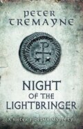 Kniha: Night of the Lightbringer (Peter Tremayne). Headline Book, 2018 Kniha: Night of the Lightbringer (Peter Tremayne). Headline Book, 2018