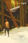 Kniha: No Highway (Nevil Shute). Vintage, 2009 Kniha: No Highway (Nevil Shute). Vintage, 2009
