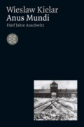 Kniha: Anus Mundi (Wieslaw Kielar). Fischer Taschenbuch, 1982 Kniha: Anus Mundi (Wieslaw Kielar). Fischer Taschenbuch, 1982